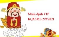 Nhận định VIP KQXSMB 2/9/2021