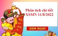 Phân tích chi tiết KQXSMN 11/8/2022