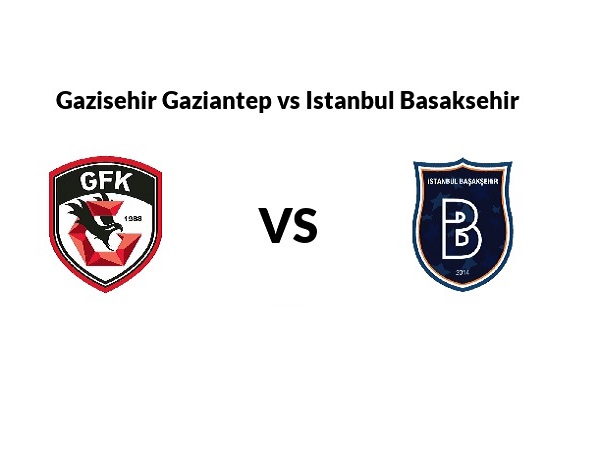 Tip kèo Gaziantep vs Istanbul BB – 21h00 05/01, VĐQG Thổ Nhĩ Kỳ