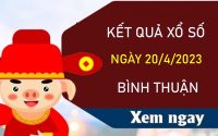 Soi cầu XSBTH 20/4/2023 chốt số tài lộc Bình Thuận