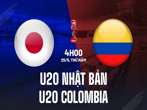 Nhận định U20 Nhật Bản vs U20 Colombia