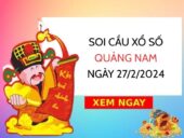 Soi cầu KQ xổ số Quảng Nam ngày 27/2/2024 thứ 3 hôm nay