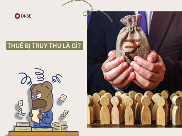 Truy thu thuế là gì?