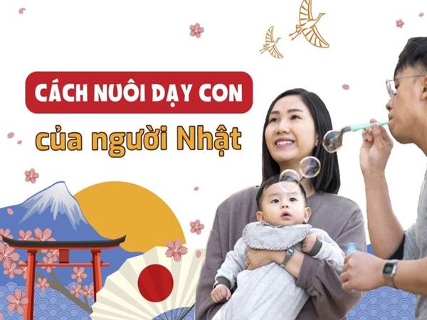 TOP 12 cách dạy con của người Nhật để giáo dục con cái tốt hơn