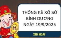 Thống kê lô tô xổ số Bình Dương ngày 19/9/2025 thứ 6